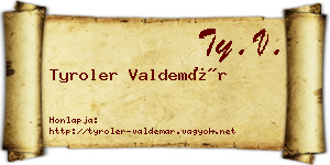 Tyroler Valdemár névjegykártya